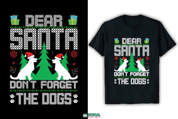 The Dear Santa Don't Forget the Dogs T-Shirt: From Casual Wear to Creative Powerhouse