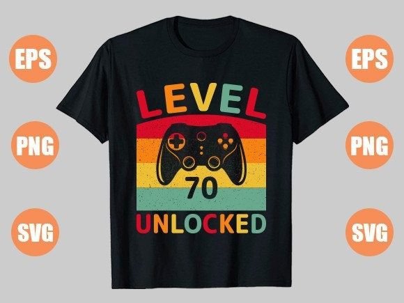 The Level 70 Unlocked Digital T-Shirt Design