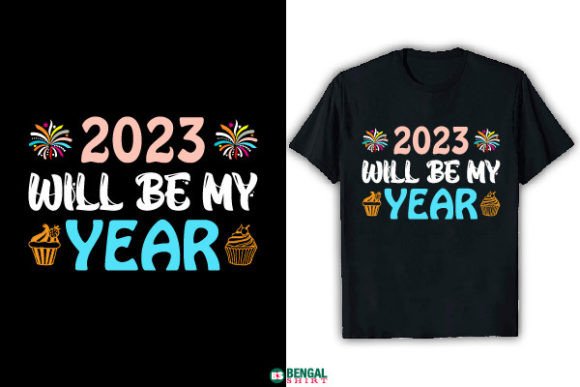 The Strategic Resonance of the 2023 Will Be My Year Funny T Shirt